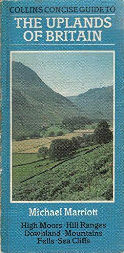 Collins Concise Guide: The Uplands of Britain [ISBN: 0 00 218014 6]